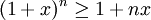 (1+x)^n \ge 1+nx\,