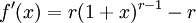 f'(x)=r(1+x)^{r-1}-r\,