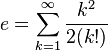 e =  \sum_{k=1}^\infty \frac{k^2}{2(k!)}