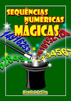 Livro digital: Sequências Numéricas Mágicas, Autor: Ricardo José da Silva